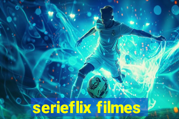 serieflix filmes